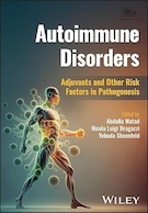 Autoimmune Disorders: Adjuvants and Other Risk Factors in Pathogenesis | اختلالات خود ایمنی: کمکی ها و سایر عوامل خطر در پاتوژنز