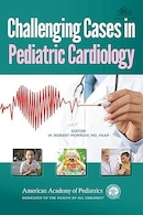 Challenging Cases in Pediatric Cardiology 1st Edition | موارد چالش برانگیز در قلب و عروق کودکان ویرایش اول