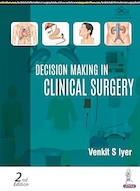 Decision Making in Clinical Surgery | تصمیم گیری در جراحی بالینی