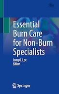 Essential Burn Care for Non-Burn Specialists 1st ed | مراقبت های ضروری سوختگی برای متخصصان غیرسوختگی ویرایش اول