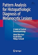 Pattern Analysis for Histopathologic Diagnosis of Melanocytic Lesions: A Guide to Practical Dermatopathology 1st ed | تجزیه و تحلیل الگوی تشخیص هیستوپاتولوژیک ضایعات ملانوسیتی: راهنمای عملی درماتوپاتولوژی ویرایش اول