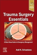 Trauma Surgery Essentials: A Must-Know Guide to Emergency Management 1st Edition | ضروریات جراحی تروما: راهنمای ضروری برای مدیریت اورژانس ویرایش اول