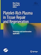 Platelet-Rich Plasma in Tissue Repair and Regeneration: Technology and transformation application | پلاسمای غنی از پلاکت در ترمیم و بازسازی بافت: کاربرد فناوری و تبدیل
