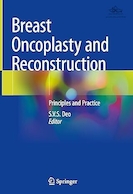 Breast Oncoplasty and Reconstruction: Principles and Practice 1st ed | انکوپلاستی و بازسازی پستان: اصول و تمرین ویرایش اول