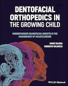 Dentofacial Orthopedics in the Growing Child: Understanding Craniofacial Growth in the Management of Malocclusions | ارتوپدی دندان و صورت در کودک در حال رشد: درک رشد جمجمه صورت در مدیریت مال اکلوژن