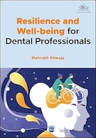 Resilience and Well-being for Dental Professionals 1st Edition | تاب آوری و رفاه برای متخصصان دندانپزشکی نسخه 1