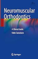 Neuromuscular Orthodontics: A Clinical Guide 1st ed | بررسی ایمپلنتولوژی دهان: راهنمای مطالعه، ویرایش دوم