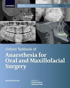 Oxford Textbook of Anaesthesia for Oral and Maxillofacial Surgery, Second Edition | کتاب درسی بیهوشی آکسفورد برای جراحی دهان و فک و صورت، ویرایش دوم