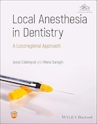 Local Anesthesia in Dentistry: A Locoregional Approach 1st Edition | بی حسی موضعی در دندانپزشکی: یک رویکرد محلی منطقه ای نسخه اول