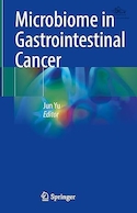 Microbiome in Gastrointestinal Cancer 1st ed | میکروبیوم در سرطان دستگاه گوارش ویرایش اول