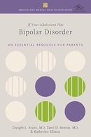 If Your Adolescent Has Bipolar Disorder: An Essential Resource for Parents | اگر نوجوان شما دارای اختلال دوقطبی است: منبعی ضروری برای والدین