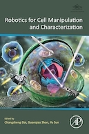 Robotics for Cell Manipulation and Characterization 1st Edition | رباتیک برای دستکاری و خصوصیات سلولی ویرایش اول