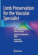 Limb Preservation for the Vascular Specialist: From Wound Care to Wound Closure | حفظ اندام برای متخصص عروق: از مراقبت از زخم تا بسته شدن زخم