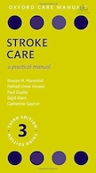 Stroke Care: A Practical Manual 3rd Edition | مراقبت از سکته مغزی: کتابچه راهنمای عملی ویرایش سوم