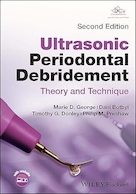 Ultrasonic Periodontal Debridement: Theory and Technique 2nd Edition | دبریدمان پریودنتال اولتراسونیک: تئوری و تکنیک ویرایش دوم