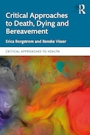 Critical Approaches to Death, Dying and Bereavement (Critical Approaches to Health) 1st Edition | رویکردهای انتقادی به مرگ، مردن و سوگ (رویکردهای انتقادی به سلامت) ویرایش اول