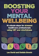 BOOSTING YOUR MENTAL WELLBEING: 10 MINUTE STEPS FOR STRESSED HEALTHCARE PROFESSIONALS USING CBT AND MINDFULNESS | تقویت سلامت روانی: 10 گام برای متخصصان بهداشت و درمان استرس زا با استفاده از CBT و ذهن آگاهی