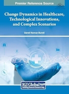 Change Dynamics in Healthcare, Technological Innovations, and Complex Scenarios | تغییر پویایی در مراقبت های بهداشتی، نوآوری های تکنولوژیکی، و سناریوهای پیچیده