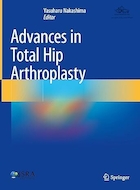 Advances in Total Hip Arthroplasty | پیشرفت در آرتروپلاستی کامل هیپ