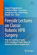 Fireside Lectures on Classic Robotic HPB Surgery: From the Sparkling of Sparks to the Spreading of Prairie Blazes | سخنرانی های Fireside در مورد جراحی کلاسیک رباتیک HPB: از درخشان شدن جرقه ها تا گسترش شعله های دشت