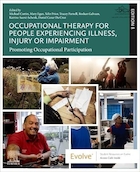 Occupational Therapy for People Experiencing Illness, Injury or Impairment: Promoting Occupational Participation | کاردرمانی برای افرادی که دچار بیماری، آسیب یا نقص هستند: ترویج مشارکت شغلی