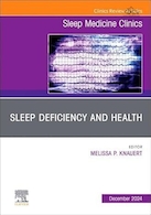 Sleep Deficiency and Health, An Issue of Sleep Medicine Clinics | کمبود خواب و سلامت، شماره کلینیک های طب خواب