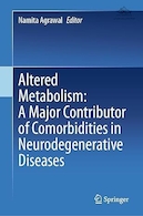 Altered Metabolism: A Major Contributor of Comorbidities in Neurodegenerative Diseases | متابولیسم تغییر یافته: عامل اصلی بیماری های همراه در بیماری های عصبی