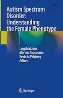Autism Spectrum Disorder: Understanding the Female Phenotype | اختلال طیف اوتیسم: شناخت فنوتیپ زن