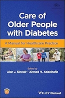 Care of Older People with Diabetes: A Manual for Healthcare Practice 1st Edition | مراقبت از افراد مسن مبتلا به دیابت: کتابچه راهنمای عمل مراقبت های بهداشتی ویرایش اول