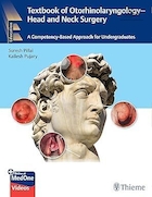 Textbook of Otorhinolaryngology - Head and Neck Surgery: A Competency-Based Approach for Undergraduates | کتاب درسی گوش و حلق و بینی - جراحی سر و گردن: رویکردی مبتنی بر شایستگی برای دانشجویان کارشناسی