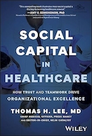 Social Capital in Healthcare: How Trust and Teamwork Drive Organizational Excellence 1st Edition | سرمایه اجتماعی در مراقبت های بهداشتی: چگونه اعتماد و کار تیمی باعث تعالی سازمانی نسخه 1 می شود