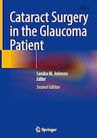 Cataract Surgery in the Glaucoma Patient Second Edition | ویرایش دوم جراحی آب مروارید در بیمار مبتلا به گلوکوم