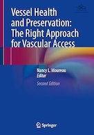 Vessel Health and Preservation: The Right Approach for Vascular Access Second Edition | سلامت عروق و حفظ: رویکرد مناسب برای دسترسی عروقی ویرایش دوم