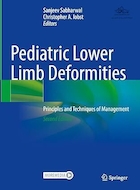Pediatric Lower Limb Deformities: Principles and Techniques of Management Second Edition | ناهنجاری های اندام تحتانی کودکان: اصول و تکنیک های مدیریت ویرایش دوم