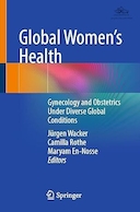 Global Women's Health: Gynecology and Obstetrics Under Diverse Global Conditions | سلامت جهانی زنان: زنان و زایمان در شرایط مختلف جهانی