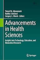 Advancements in Health Sciences: Insights into Technology, Education, and Biomedical Research | پیشرفت در علوم بهداشتی: بینش در فناوری، آموزش و تحقیقات زیست پزشکی