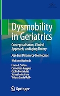 Dysmobility in Geriatrics: Conceptualisation, Clinical Approach, and Aging Theory | ناتوانی در سالمندان: مفهوم سازی، رویکرد بالینی و نظریه پیری
