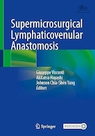 Supermicrosurgical Lymphaticovenular Anastomosis Second Edition | آناستوموز لنفاوی کوونولار سوپرمیکروسرجیال ویرایش دوم