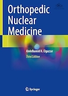 Orthopedic Nuclear Medicine Third Edition | ارتوپدی پزشکی هسته ای ویرایش سوم