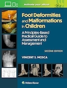 Foot Deformities and Malformations in Children: A Principles-Based, Practical Guide to Assessment and Management:Second Edition | ناهنجاری ها و ناهنجاری های پا در کودکان: راهنمای عملی و مبتنی بر اصول برای ارزیابی و مدیریت: ویرایش دوم