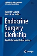 Endocrine Surgery Clerkship: A Guide for Senior Medical Students | کارآموزی جراحی غدد درون ریز: راهنمای دانشجویان ارشد پزشکی