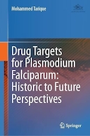 Drug Targets for Plasmodium Falciparum: Historic to Future Perspectives | اهداف دارویی برای پلاسمودیوم فالسیپاروم: چشم اندازهای تاریخی تا آینده