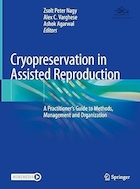 Cryopreservation in Assisted Reproduction: A Practitioner's Guide to Methods, Management and Organization | انجماد در کمک باروری: راهنمای پزشک برای روش ها، مدیریت و سازمان