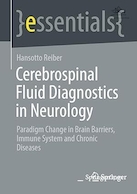 Cerebrospinal Fluid Diagnostics in Neurology: Paradigm Change in Brain Barriers, Immune System and Chronic Diseases | تشخیص مایع مغزی نخاعی در نورولوژی: تغییر پارادایم در موانع مغزی، سیستم ایمنی و بیماری های مزمن
