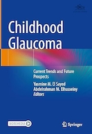 Childhood Glaucoma: Current Trends and Future Prospects | گلوکوم دوران کودکی: روندهای فعلی و چشم اندازهای آینده