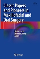 Classic Papers and Pioneers in Maxillofacial and Oral Surgery | مقالات کلاسیک و پیشگامان در جراحی فک و صورت و دهان