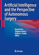 Artificial Intelligence and the Perspective of Autonomous Surgery | هوش مصنوعی و چشم انداز جراحی خودمختار