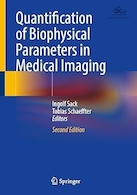Quantification of Biophysical Parameters in Medical Imaging | کمی سازی پارامترهای بیوفیزیکی در تصویربرداری پزشکی