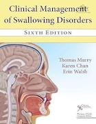 Clinical Management of Swallowing Disorders, Sixth Edition | مدیریت بالینی اختلالات بلع، ویرایش ششم