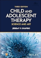 Child and Adolescent Therapy: Science and Art 3rd Edition | درمان کودک و نوجوان: علم و هنر ویرایش سوم